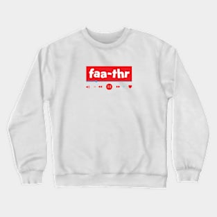 father2 Crewneck Sweatshirt